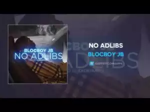 Blocboy JB - No Adlibs